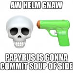 Papyrus is dead