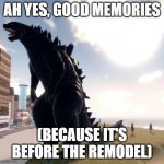 the return of old godzilla 2019 model | AH YES, GOOD MEMORIES; (BECAUSE IT'S BEFORE THE REMODEL) | image tagged in kaiju universe godzilla 2019,memories,kaiju universe | made w/ Imgflip meme maker