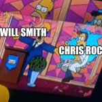 This is practically the Simpson's version of the Will smith slapping Chris rock meme | WILL SMITH; CHRIS ROCK | image tagged in homer pushing priest,will smith punching chris rock | made w/ Imgflip meme maker