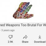 who would do this .o. | image tagged in banned weapons too brutal for war | made w/ Imgflip meme maker