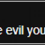 I'm suprised you didn't explode of overheat of the evil you are