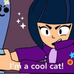 I'm a cool cat