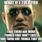 What if i told you Meme Generator - Imgflip