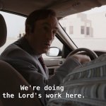 Better Call Saul, The Lord's Work template