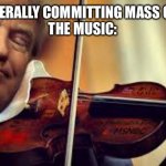 Madness combat 2 redeemer be like | HANK: LITERALLY COMMITTING MASS GENOCIDE
THE MUSIC: | image tagged in trump fiddles while,madness combat,hank | made w/ Imgflip meme maker