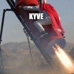 Big red rocket | KYVE | image tagged in big red rocket | made w/ Imgflip meme maker