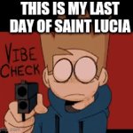 Yes it is | THIS IS MY LAST DAY OF SAINT LUCIA | image tagged in gifs,carribean | made w/ Imgflip video-to-gif maker