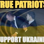 True patriots support Ukraine meme