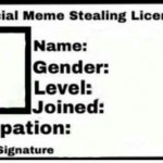 Meme Steal License Generator (w/ signature) meme