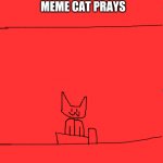 meme cat prays