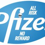 Pfizer all Risk no reward death head skull logo