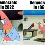 Democrats in 1861 vs. today meme