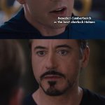 Not cool steve | Benedict Cumberbatch is the best sherlock Holmes | image tagged in memes,marvel civil war | made w/ Imgflip meme maker