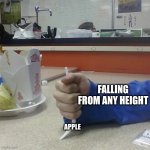 knife v table | FALLING FROM ANY HEIGHT; APPLE | image tagged in knife v table | made w/ Imgflip meme maker