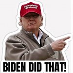 Trump sticker, Biden did that