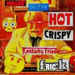 FRICK NOT THE OTHER WORD. FRICK | RIC | image tagged in what in the kentucky fired f | made w/ Imgflip meme maker