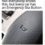 Emergency ska button meme