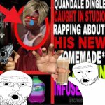 ? | image tagged in quandale dingle caught in studio rapping about melatolean | made w/ Imgflip meme maker