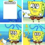 Spongebob yeet | COMMUNISM U.S.A U.S.A U.S.A | image tagged in spongebob yeet | made w/ Imgflip meme maker