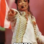 Meme the World | MEME THE WORLD; MAKE IT A BETTER PLACE | image tagged in michael jackson pointing | made w/ Imgflip meme maker