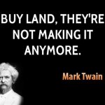 Mark Twain buy land quote meme