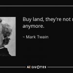 Mark Twain buy land quote meme