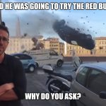 Runs like a dream. | YEAH, HE SAID HE WAS GOING TO TRY THE RED BULL TEST TOO. WHY DO YOU ASK? | image tagged in ryan car,red bull,test,fuel,flying car,car memes | made w/ Imgflip meme maker