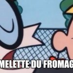 The Art Of Seduction | OMELETTE DU FROMAGE | image tagged in dexter's accent | made w/ Imgflip meme maker