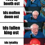 seriously tho, they are so good | tds neon rave dj booth ost tds molten doom ost tds fallen king ost tds totality and raze the void theme | image tagged in bernie sanders reaction nuked,tds,tower defense simulator | made w/ Imgflip meme maker