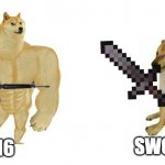 M16 V.S Sword | SWORD; M16 | image tagged in strong doge weak doge | made w/ Imgflip meme maker
