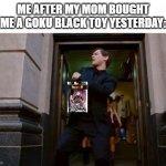 spiderman dancing | ME AFTER MY MOM BOUGHT ME A GOKU BLACK TOY YESTERDAY: | image tagged in spiderman dancing,dragon ball super,goku black | made w/ Imgflip meme maker