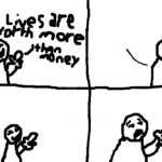 Lives are worth more than money template