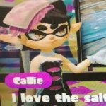 I love the salt but it's callie