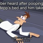 But why did she do it? | Amber heard after pooping on Johnny depp’s bed and him taking action | image tagged in dr doofenshmirtz pride and mortal terror | made w/ Imgflip meme maker
