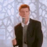 Get Rickrolled