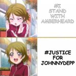 choose your side | #I STAND WITH AMBERHEARD; #JUSTICE FOR JOHNNYDEPP | image tagged in anime drake meme,johnny depp,amber heard | made w/ Imgflip meme maker