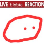 live blobie reacion meme