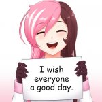 Happy Neo's Sign | I wish everyone a good day. | image tagged in happy neo's sign | made w/ Imgflip meme maker