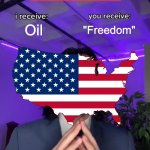 Merica | Oil "Freedom" | image tagged in trade offer | made w/ Imgflip meme maker