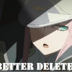 you better delete this but it's zero two