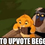 hello humans | ME TO UPVOTE BEGGERS | image tagged in fun,simba,yeet | made w/ Imgflip video-to-gif maker