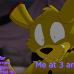 when you realize you have a test the next day but it's late | studying for a test tomorrow that I don't even know the material for; Me at 3 am | image tagged in bri'ish springtrap,springtrap,memes,funny memes,studying | made w/ Imgflip meme maker