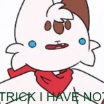 crap | NO PATRICK I HAVE NOT DIED | image tagged in chipflake dumb face | made w/ Imgflip meme maker