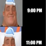 mr incredible becoming sleepy POV: time of day | POV: TIME OF DAY; 9:00 AM; 12:00 PM; 5:00 PM; 9:00 PM; 11:00 PM; 12:00 AM; 3:00 AM | image tagged in mr incredible becoming sleepy extended | made w/ Imgflip meme maker