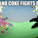 . | PEPSI AND COKE FIGHTS BE LIKE: | image tagged in pibby fighting the glitch | made w/ Imgflip meme maker