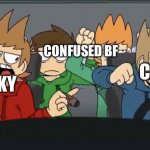 Eddsworld | CONFUSED BF; CLOUD; SKY | image tagged in eddsworld | made w/ Imgflip meme maker