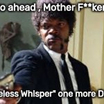 My Neighborhood Coffee shop loves it | Go ahead , Mother F**ker , play "Careless Whisper" one more Damn time | image tagged in sam jackson pointing gun,annoying,bad music,just stop,just say no | made w/ Imgflip meme maker