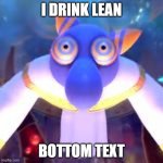 hyness drinks lean | I DRINK LEAN; BOTTOM TEXT | image tagged in hyness unhooded,kirby's calling the police,lean,bottom text,nintendo,memes | made w/ Imgflip meme maker