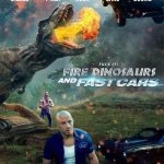 Fire Dinosaurs and fast cars