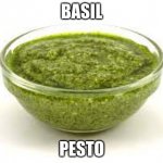 Basil pesto | BASIL; PESTO | image tagged in basil pesto | made w/ Imgflip meme maker